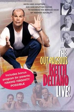 The Outrageous Keith Deltano Live