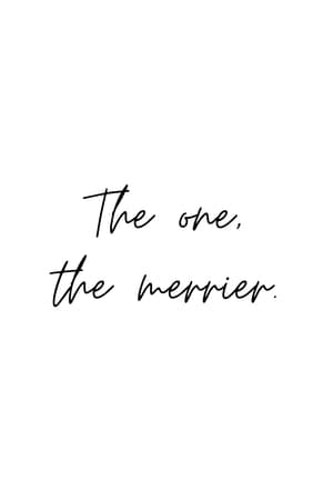 The One, The Merrier