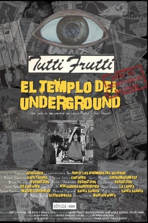 Tutti Frutti: El templo del underground