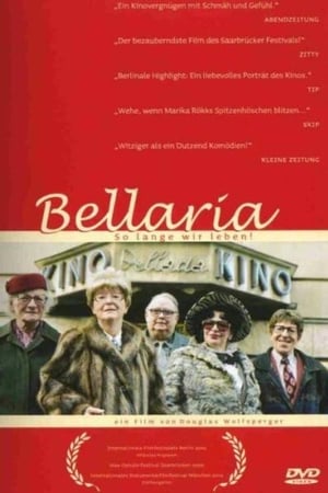 Bellaria, So lange wir leben