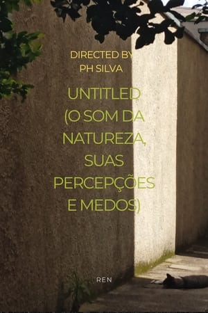 UNTITLED (O som da natureza, sua percepção e medos)