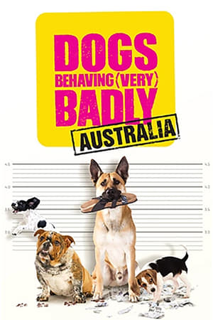 Dogs Behaving (Very) Badly Australia