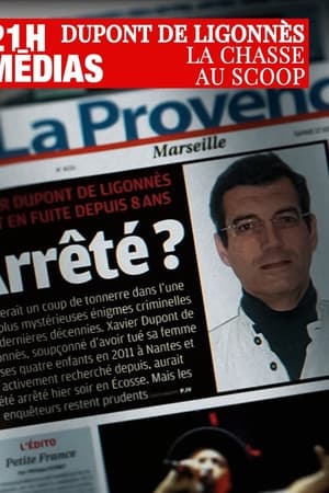 21h médias : Xavier Dupont de Ligonnès, la chasse au scoop