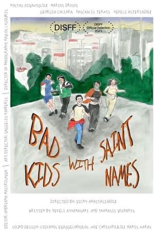 Bad Kids with Saint Names