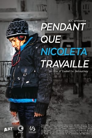 Pendant que Nicoleta travaille