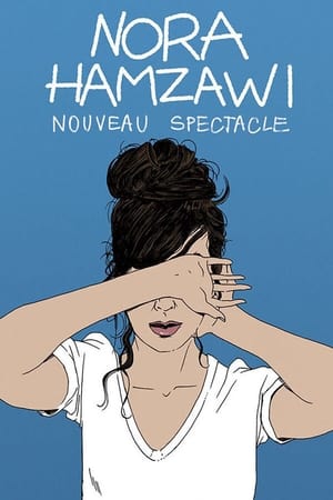 Nora Hamzawi : nouveau spectacle