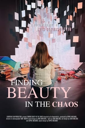 Finding Beauty in The Chaos