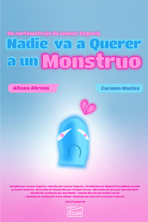 Nadie va a Querer a un Monstruo